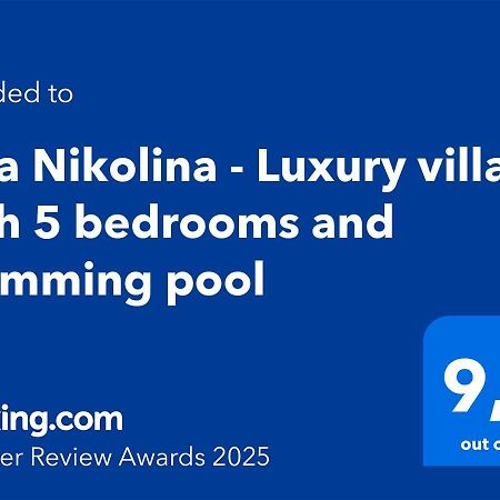 Villa Nikolina - Luxury Villa With 5 Bedrooms And Swimming Pool 보드냔 외부 사진